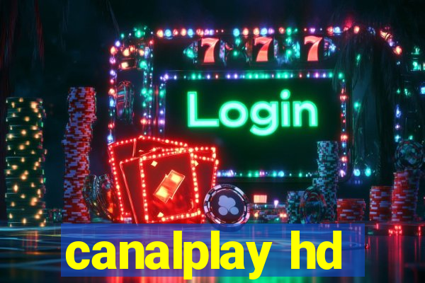 canalplay hd